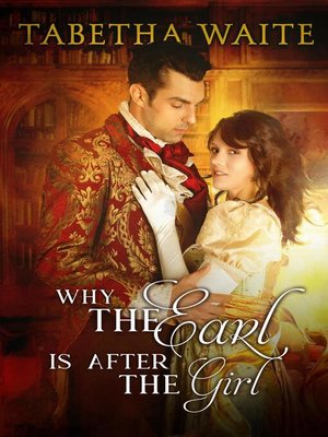 cover image of Why the Earl is After the Girl
